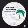 Ivan Kook & Rey Espinosa - No Quiere Un Novio - Single
